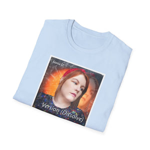 Version(Dissolve) Unisex T-Shirt (Europe)